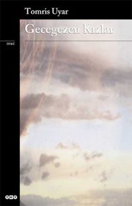 Tomris Uyar - Gece Gezen Kızlar