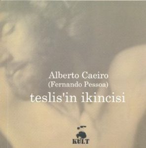 Teslisin İkincisi - Alberto Caeiro - Fernando Pessoa
